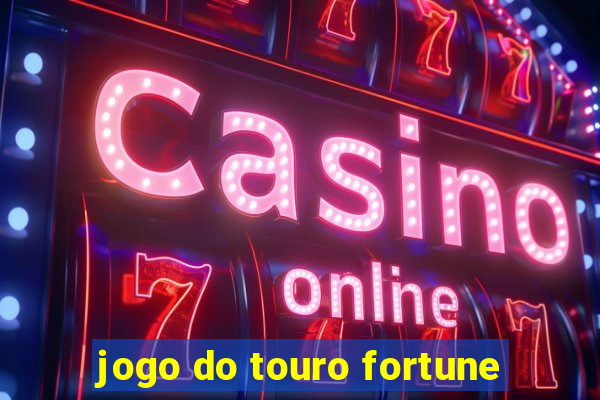 jogo do touro fortune